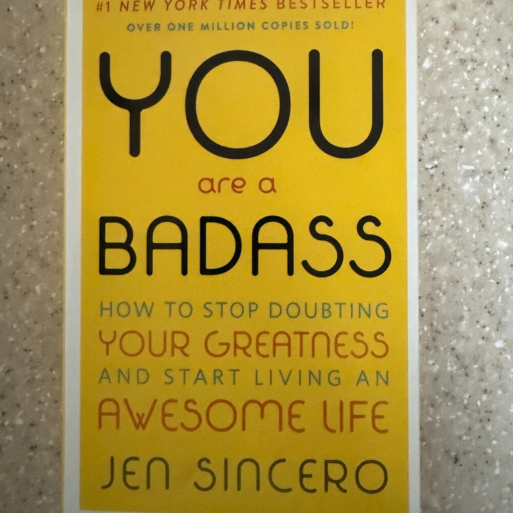 You Are A Badass by Jen Sincero